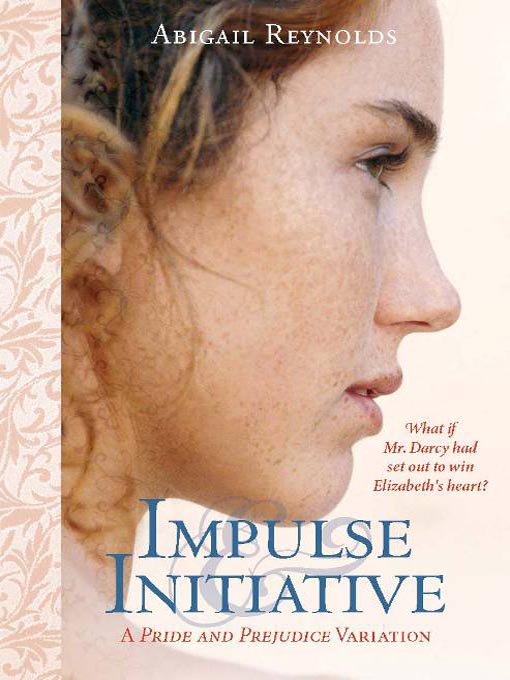 Title details for Impulse & Initiative by Abigail Reynolds - Available